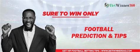 betwinner360 today prediction|Football Predictions and Tips .